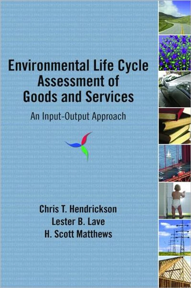 Environmental Life Cycle Assessment of Goods and Services: An Input-Output Approach