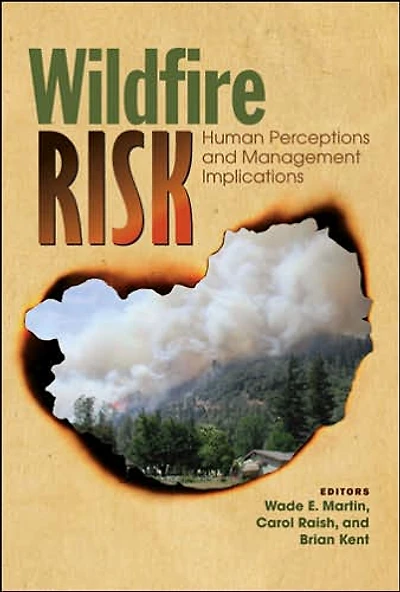 Wildfire Risk: Human Perceptions and Management Implications