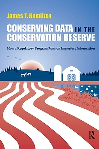 Conserving Data the Conservation Reserve: How A Regulatory Program Runs on Imperfect Information