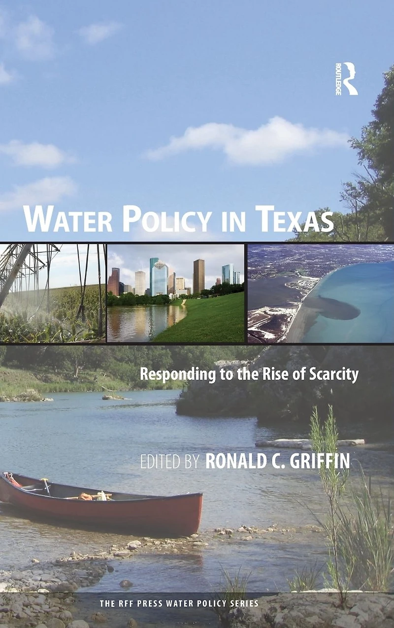 Water Policy Texas: Responding to the Rise of Scarcity