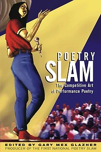 Poetry Slam: The Competitive Art of Performance