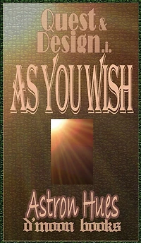 As You Wish: Quest and Design