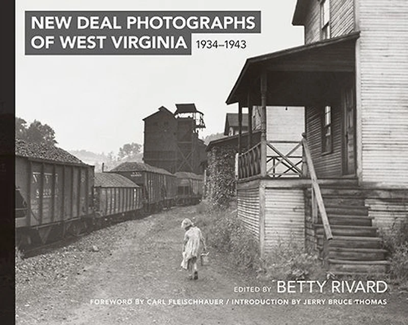 New Deal Photographs of West Virginia, 1934-1943