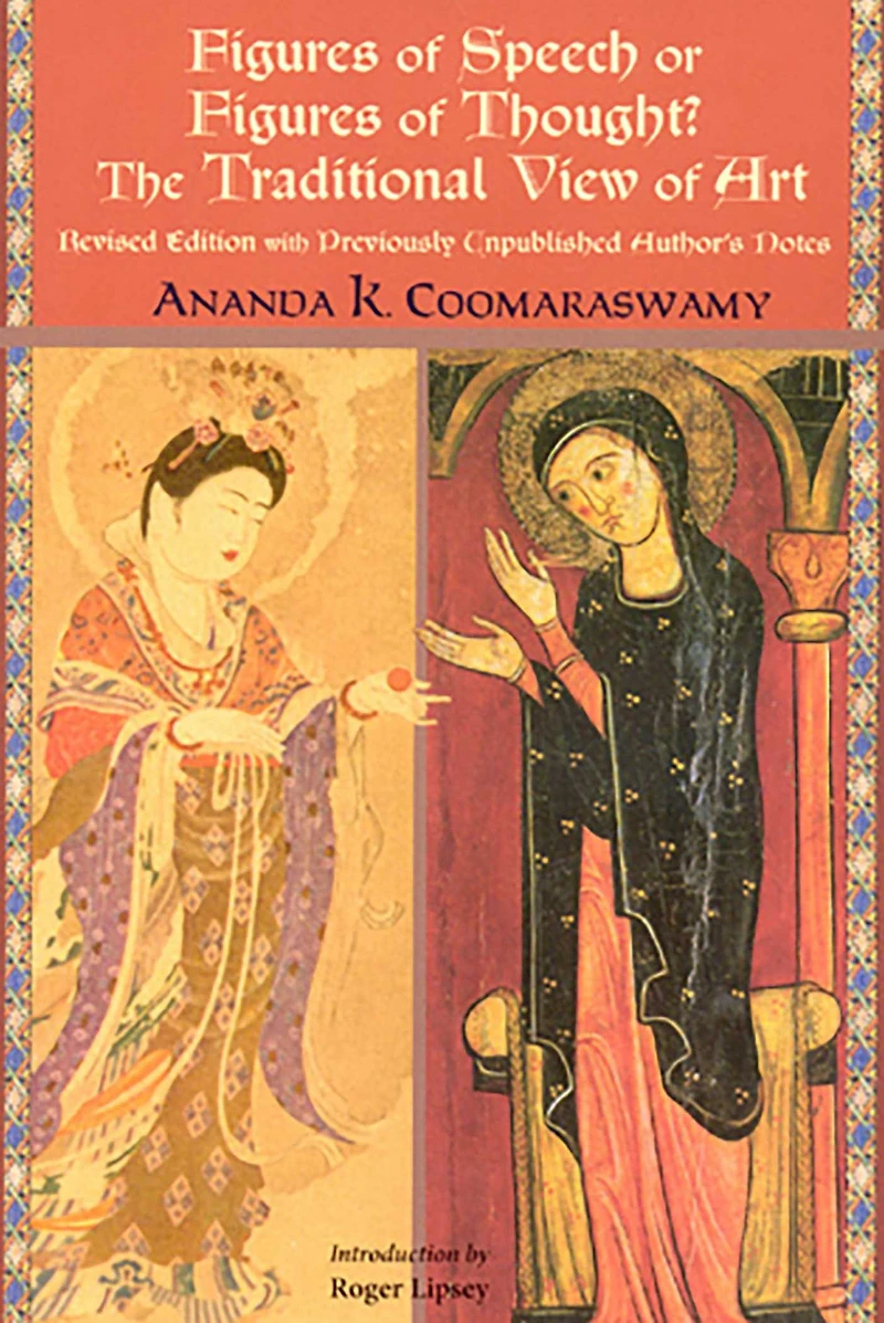 Figures of Speech or Thought?: The Traditional View Art, Revised Edition with Previously Author's Unpublished Notes