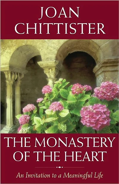 the Monastery of Heart: An Invitation to a Meaningful Life