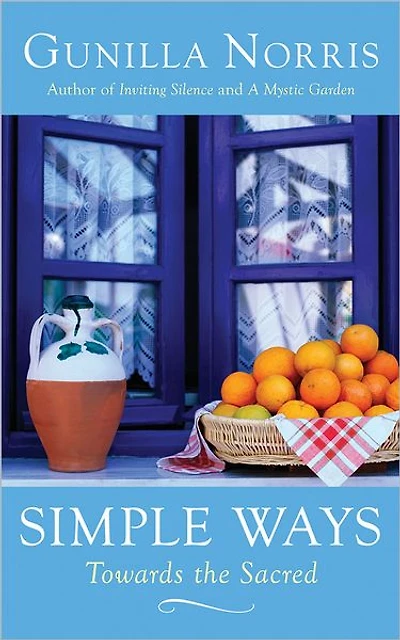 Simple Ways: Towards the Sacred