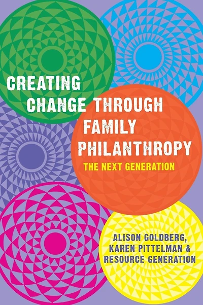 Creating Change Through Family Philanthropy: The Next Generation