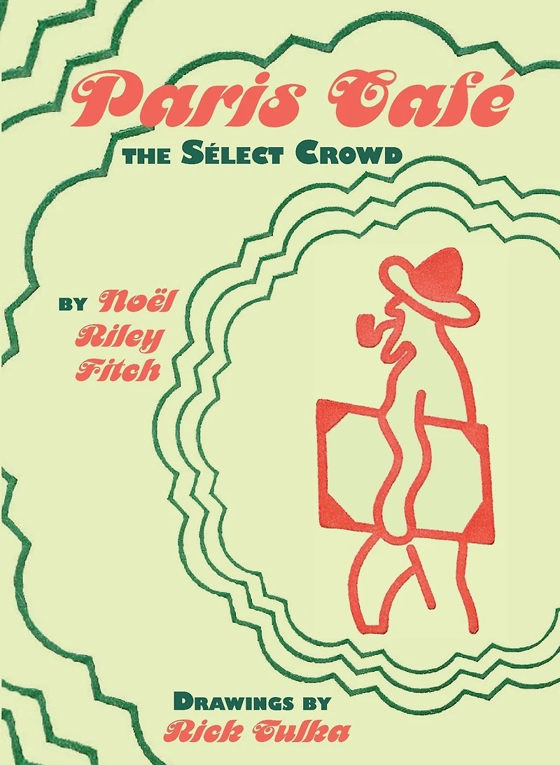 Paris Café: The Select Crowd