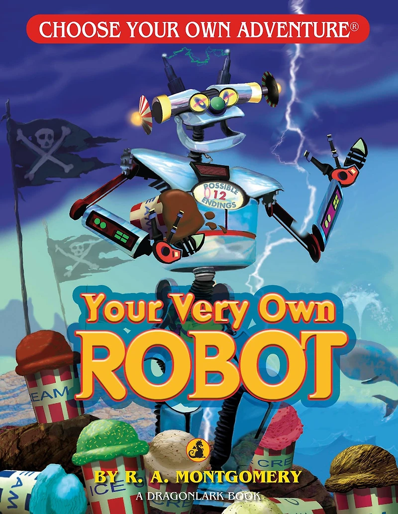 Your Very Own Robot (Choose Adventure: A Dragonlark Book)