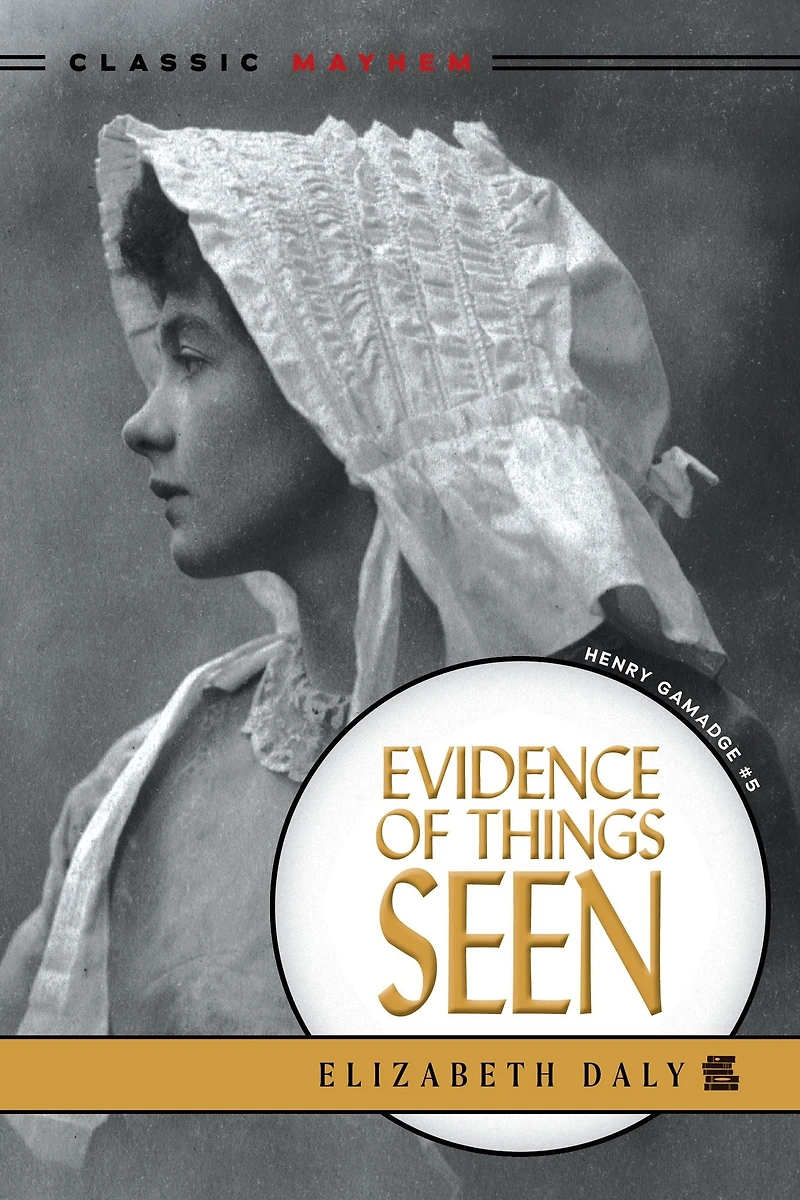 Evidence of Things Seen (Henry Gamadge Series #5)