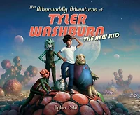 The Otherworldly Adventures of Tyler Washburn: The New Kid
