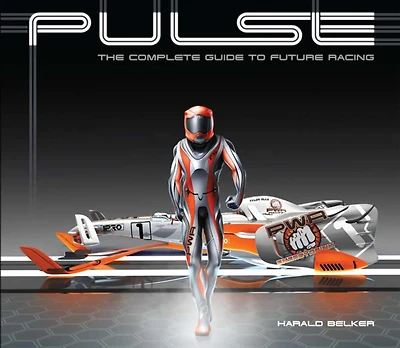 PULSE: the complete guide to future racing