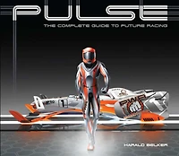 PULSE: the complete guide to future racing