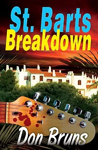 St. Barts Breakdown: A Novel