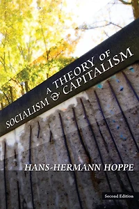 A Theory of Socialism and Capitalism