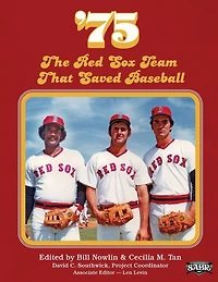'75: The Red Sox Team That Saved Baseball