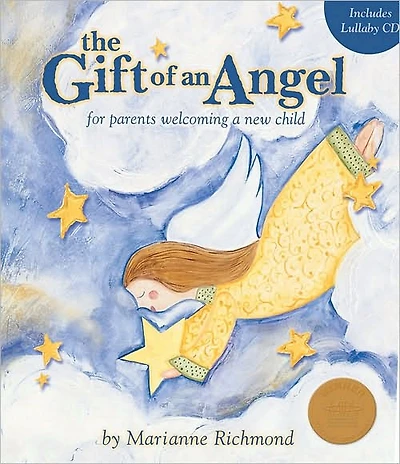 The Gift of an Angel w/ Lullaby CD: For Parents Welcoming a New Child