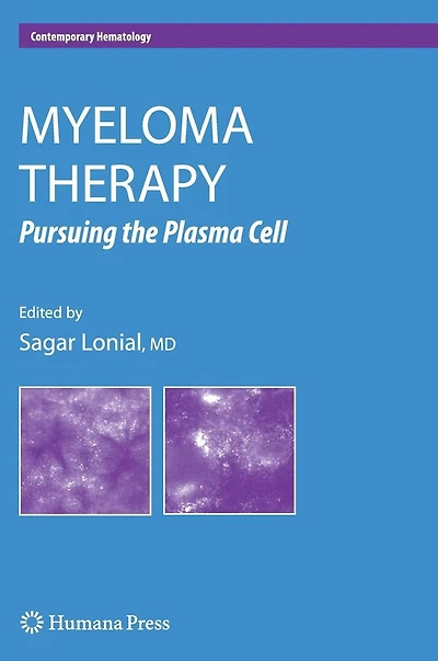 Myeloma Therapy: Pursuing the Plasma Cell