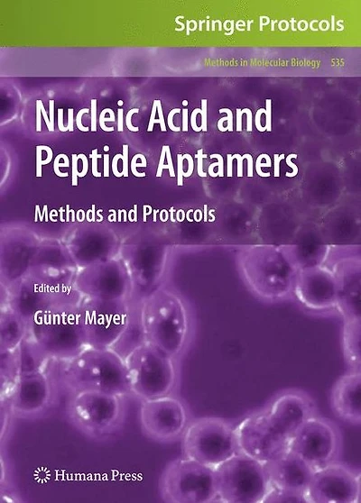 Nucleic Acid and Peptide Aptamers: Methods and Protocols