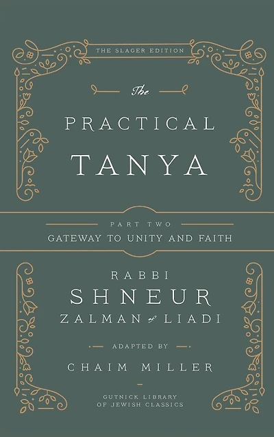 The Practical Tanya - Part Two - Gateway to Unity and Faith