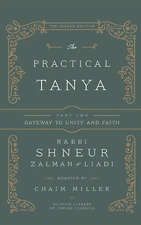 The Practical Tanya - Part Two - Gateway to Unity and Faith