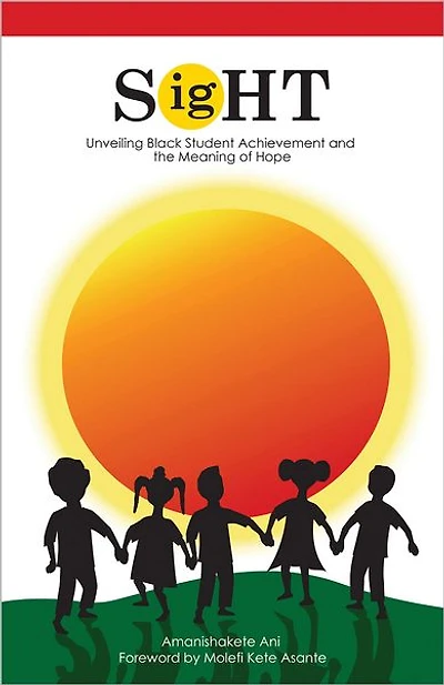 Sight: Unveiling Black Student Achievement and the Meaning of Hope