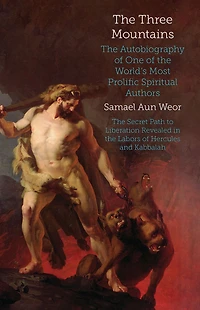 the Three Mountains: Autobiography of One World's Most Prolific Spiritual Authors
