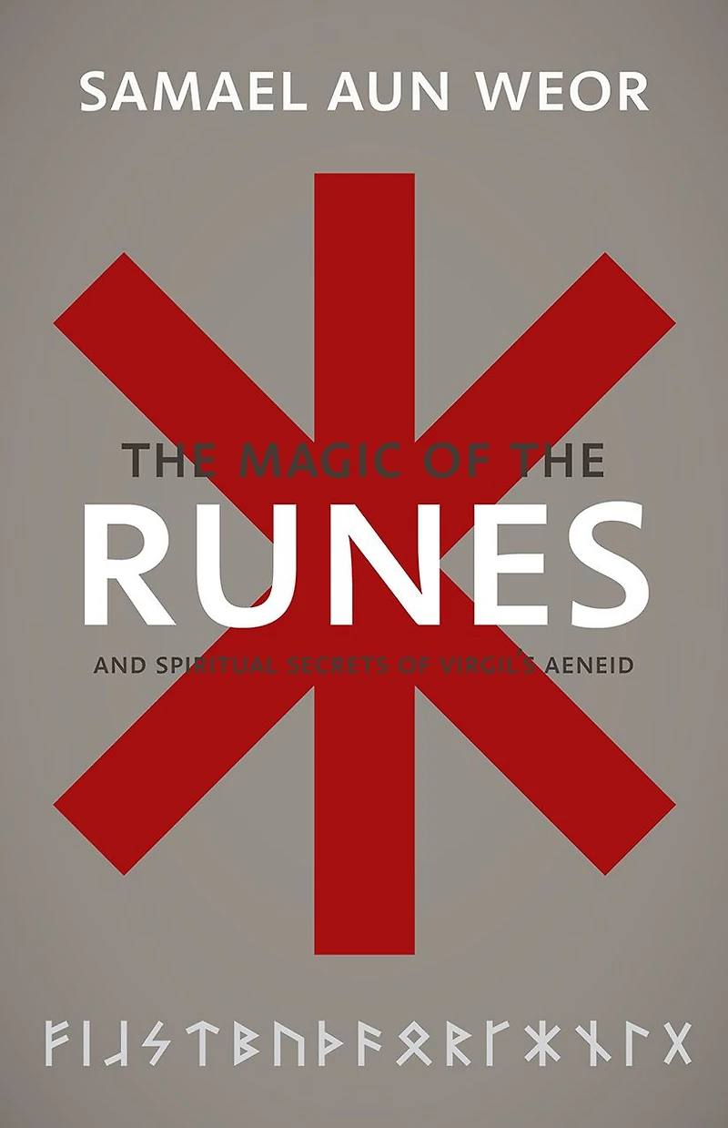 Magic of the Runes: And Spiritual Secrets Virgil's Aeneid