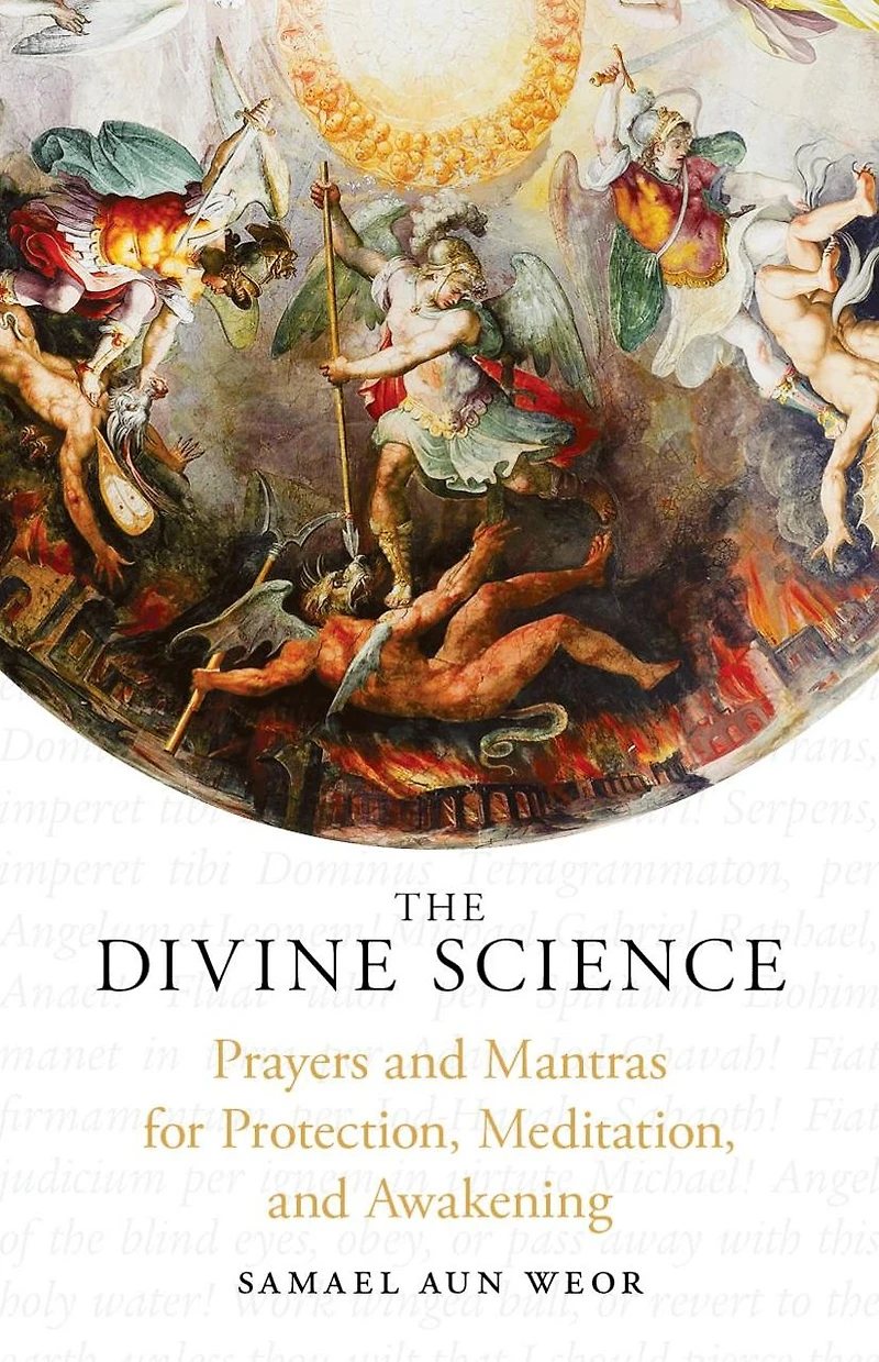 The Divine Science: Prayers and Mantras for Protection Awakening