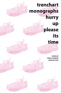 TrenchArt Monographs: hurry up please its time