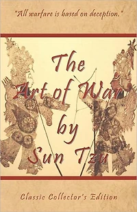 The Art of War by Sun Tzu - Classic Collector's Edition: Includes The Classic Giles and Full Length Translations