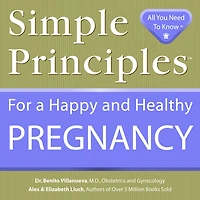 Simple Principles for a Happy & Healthy Pregnancy