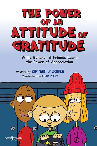The Power of an Attitude of Gratitude: Willie Bohanon & Friends Learn the Power of Showing Appreciation