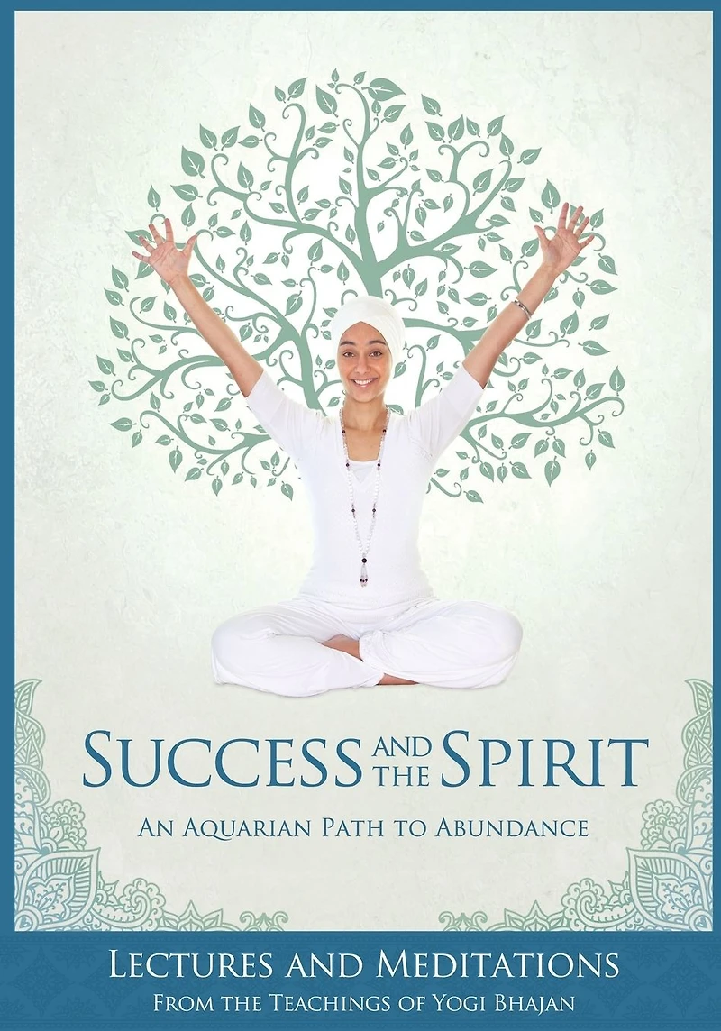 Success and The Spirit: An Aquarian Path to Abundance