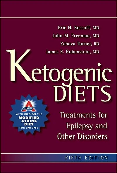 The Ketogenic Diet: A Treatment for Children and Others with Epilepsy