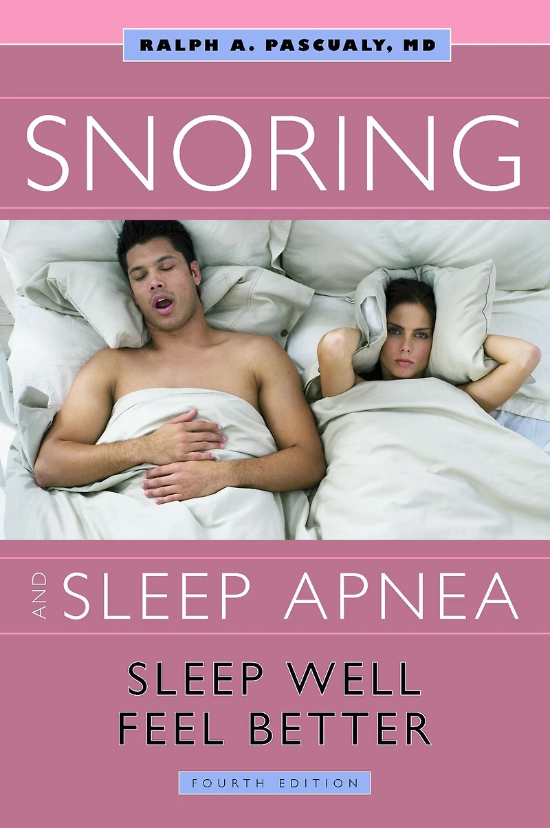 Snoring & Sleep Apnea: Sleep Well, Feel Better