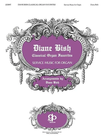 Diane Bish Classical Organ Favorites