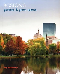 Boston's Gardens and Green Spaces