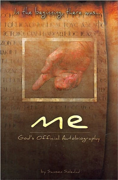In the Beginning, There Was... Me: God's Official Autobiography