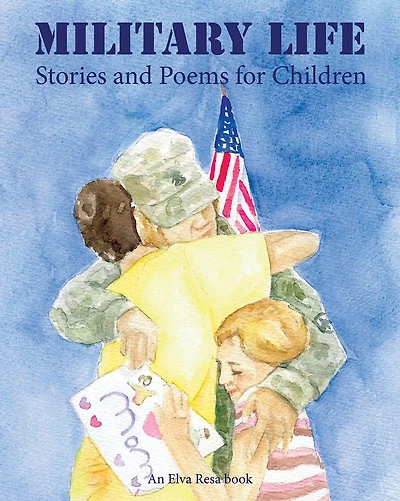 Military Life: Stories and Poems for Children