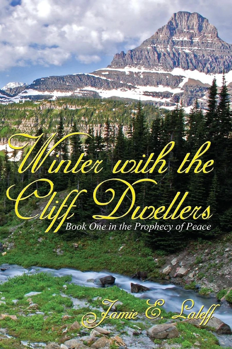 Winter with the Cliff Dwellers, Book I: The Prophecy of Peace