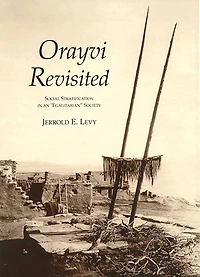 Orayvi Revisited: Social Stratification in an Egalitarian Society