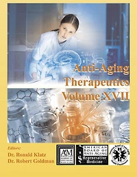 Anti-Aging Therapeutics Volume XVII