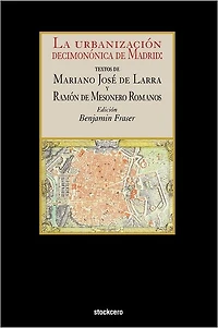 La urbanización decimonónica de Madrid