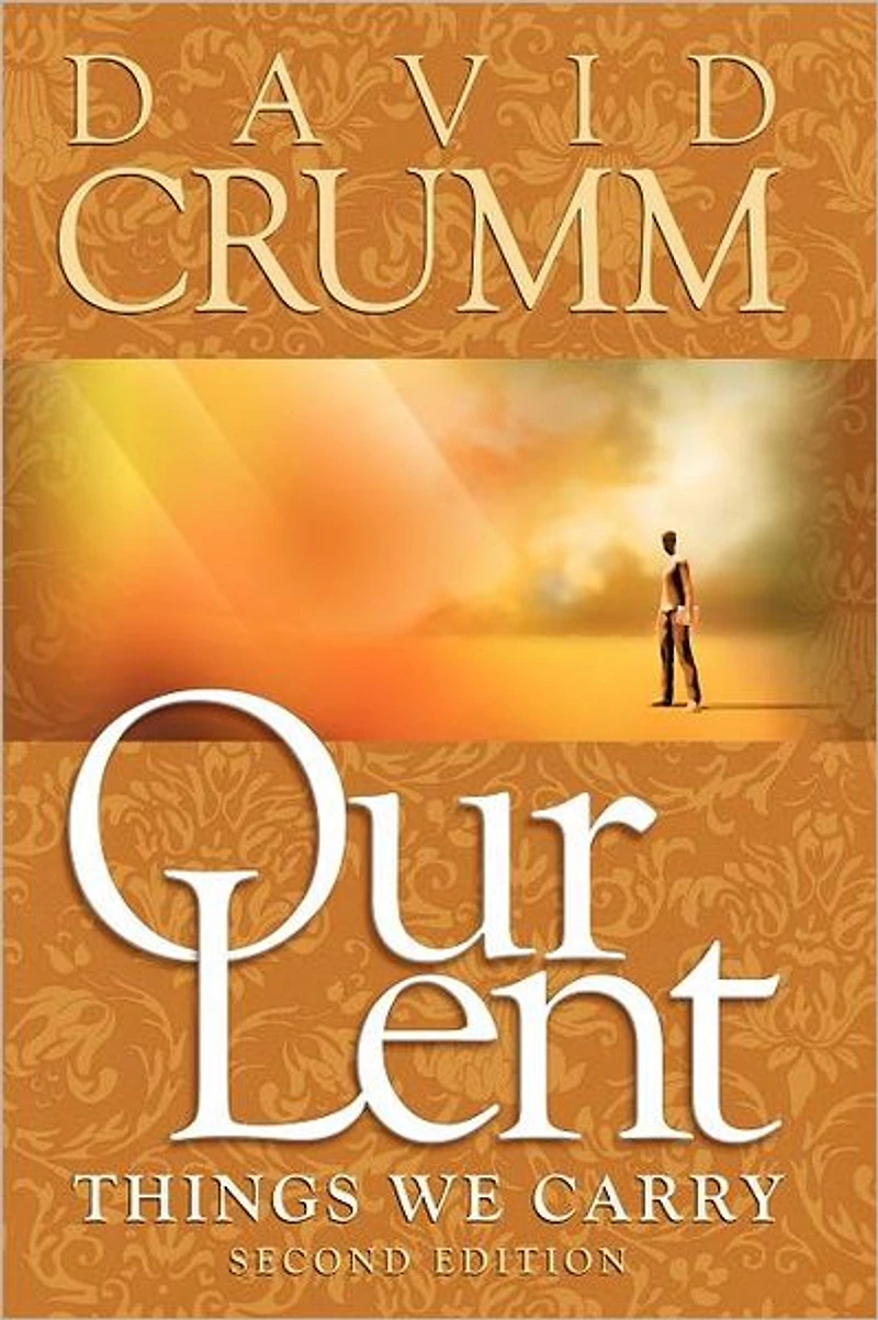 Our Lent: Things We Carry, 2nd edition