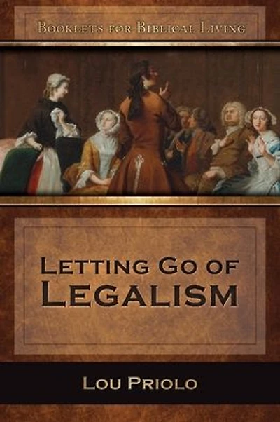 Letting Go of Legalism
