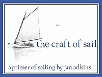 The Craft of Sail: A Primer of Sailing