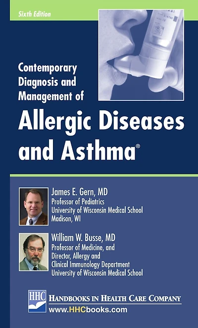 Contemporary Diagnosis and Management of Allergic Diseases and Asthma, 6th edition