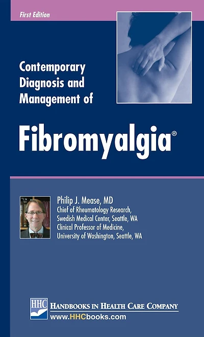 Contemporary Diagnosis and Management of Fibromyalgia