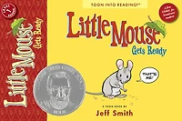 Little Mouse Gets Ready: Toon Books Level 1